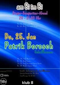 25.01.2024 am 8i im 8i» mit Patrik Borosch