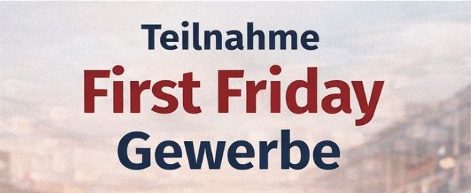 Ausschreibung First Friday Schaffhausen 2026 Gewerbe
